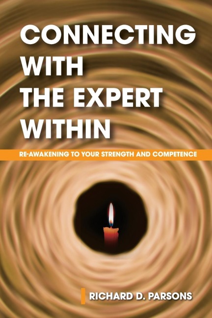 Connecting with the Expert Within: Re-Awakening to Your Strength and Competence