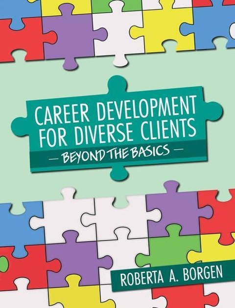 Career Development for Diverse Clients: Beyond the Basics