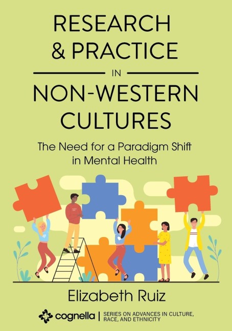 Research and Practice in Non-Western Cultures: The Need for a Paradigm Shift in Mental Health