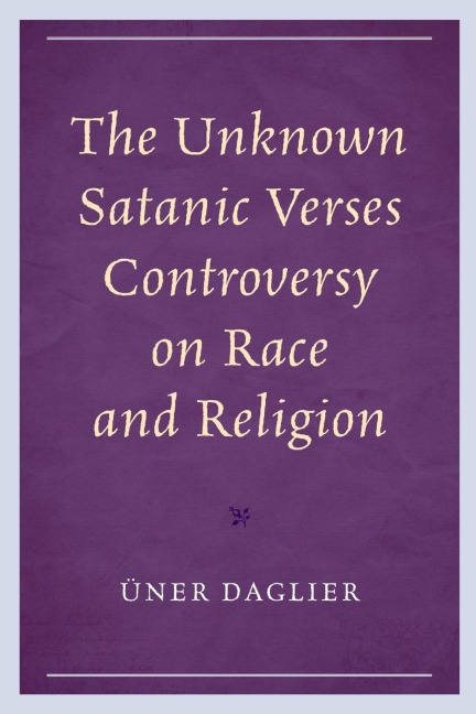 Unknown Satanic Verses Controversy on Race and Religion