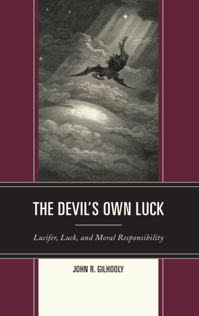 Devils Own Luck: Lucifer, Luck, and Moral Responsibility