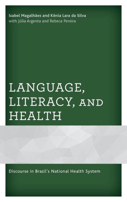 Language, Literacy, and Health: Discourse in Brazil's National Health System