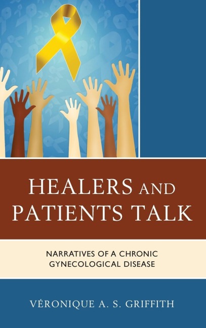 Healers and Patients Talk: Narratives of a Chronic Gynecological Disease
