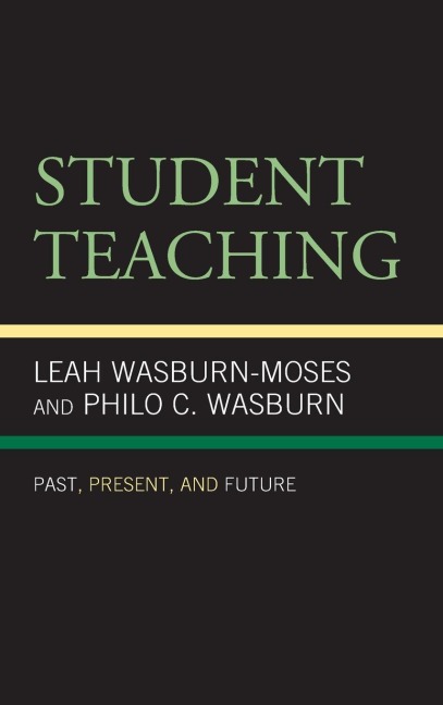 Student Teaching: Past, Present, and Future