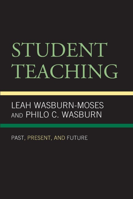 Student Teaching: Past, Present, and Future