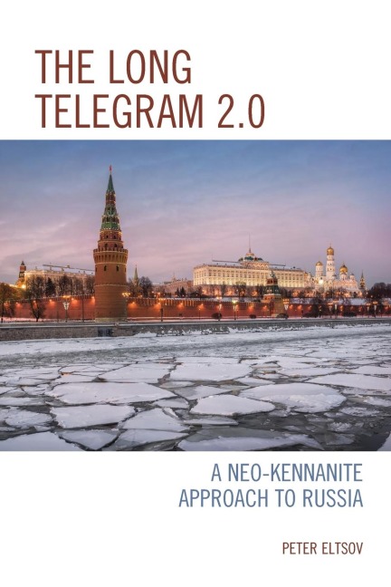 Long Telegram 2.0: A Neo-Kennanite Approach to Russia
