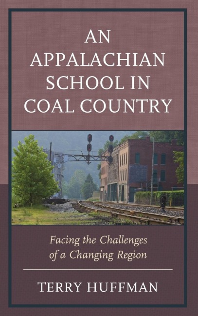 Appalachian School in Coal Country: Facing the Challenges of a Changing Region
