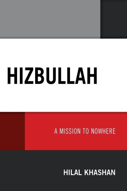 Hizbullah: A Mission to Nowhere