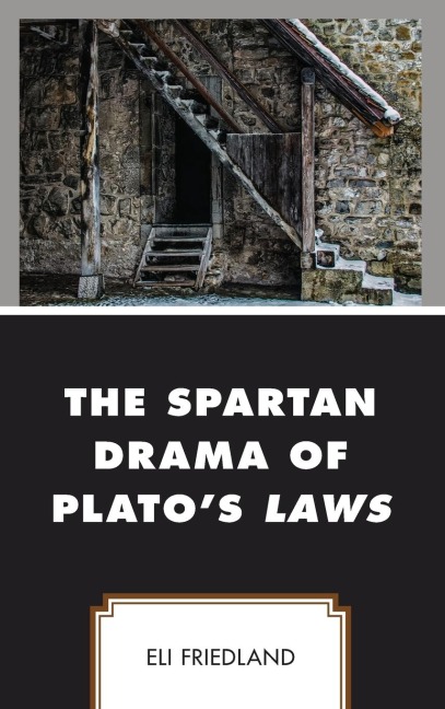 Spartan Drama of Platos Laws
