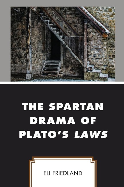 Spartan Drama of Platos Laws
