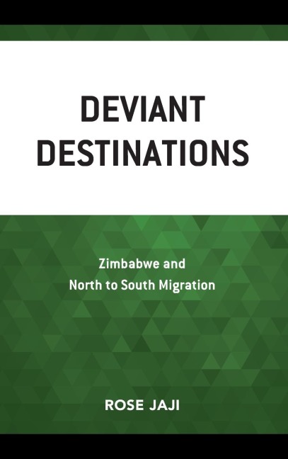 Deviant Destinations: Zimbabwe and North to South Migration