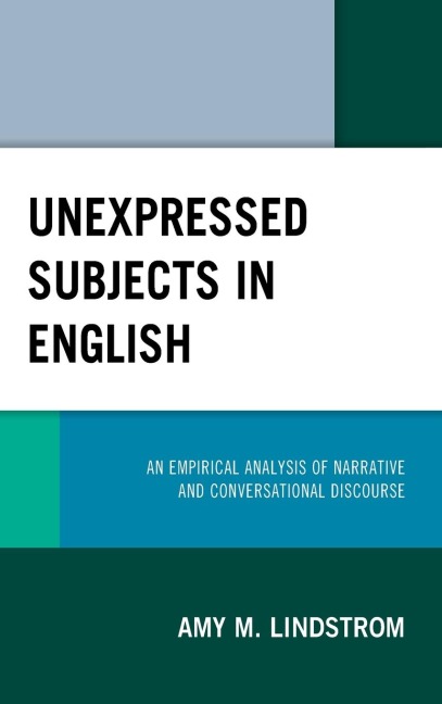 Unexpressed Subjects in English: An Empirical Analysis of Narrative and Conversational Discourse