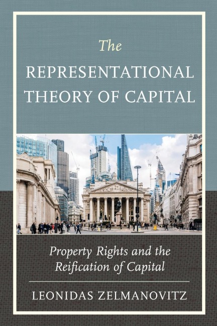 Representational Theory of Capital: Property Rights and the Reification of Capital
