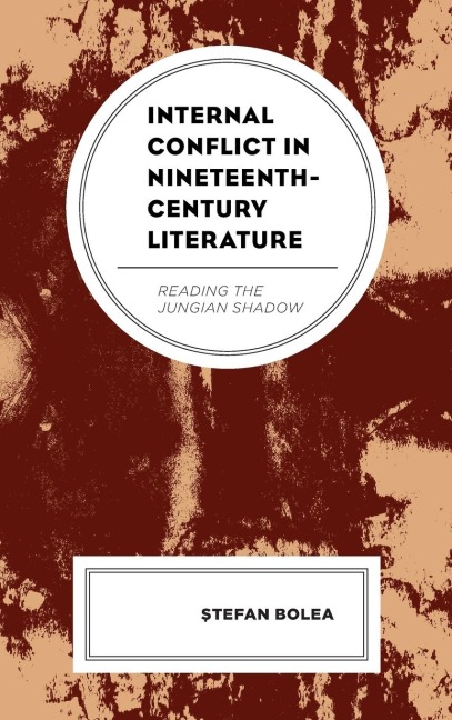 Internal Conflict in Nineteenth-Century Literature: Reading the Jungian Shadow