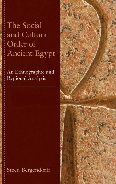 Social and Cultural Order of Ancient Egypt: An Ethnographic and Regional Analysis