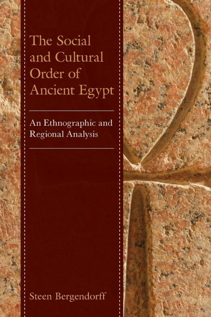 Social and Cultural Order of Ancient Egypt: An Ethnographic and Regional Analysis