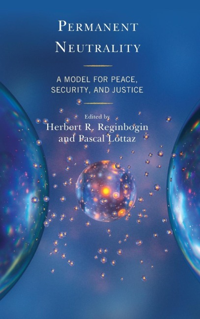 Permanent Neutrality: A Model for Peace, Security, and Justice