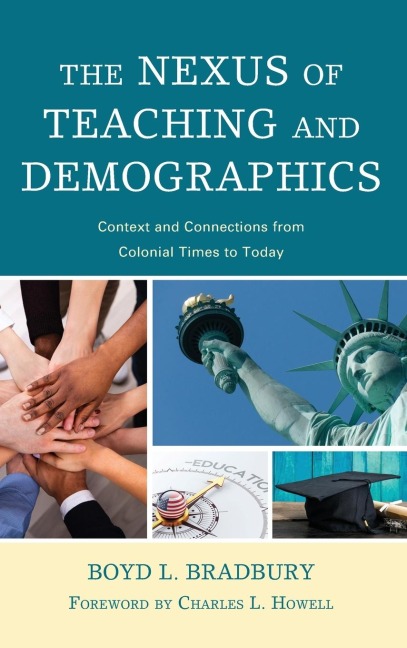 Nexus of Teaching and Demographics: Context and Connections From Colonial Times to Today