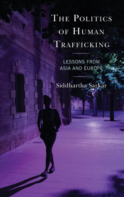 Politics of Human Trafficking: Lessons from Asia and Europe