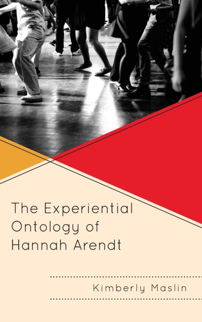 Experiential Ontology of Hannah Arendt