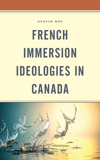 French Immersion Ideologies in Canada