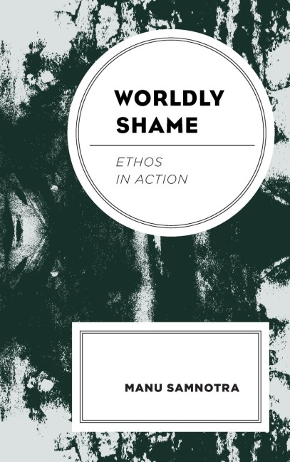 Worldly Shame: Ethos in Action