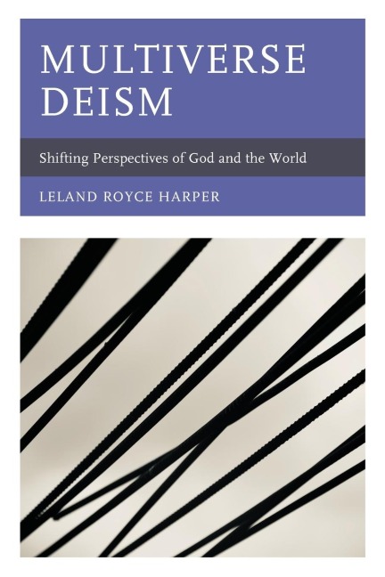 Multiverse Deism: Shifting Perspectives of God and the World