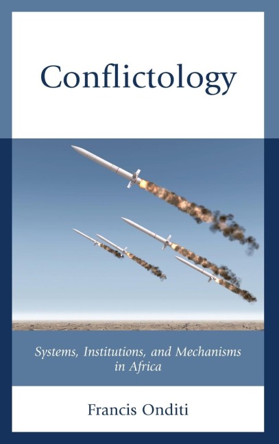 Conflictology: Systems, Institutions, and Mechanisms in Africa