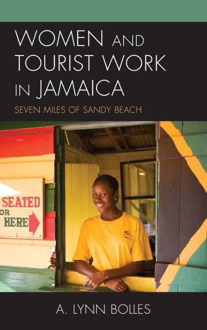 Women and Tourist Work in Jamaica: Seven Miles of Sandy Beach
