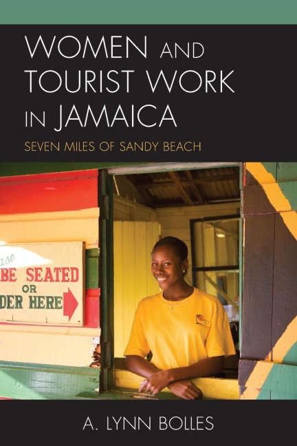 Women and Tourist Work in Jamaica: Seven Miles of Sandy Beach