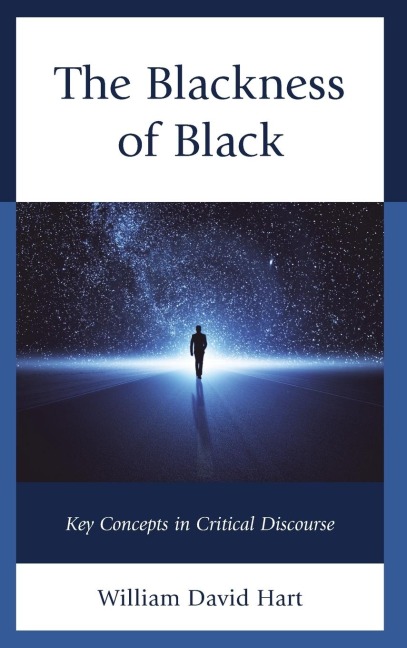 Blackness of Black: Key Concepts in Critical Discourse