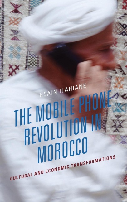 Mobile Phone Revolution in Morocco: Cultural and Economic Transformations
