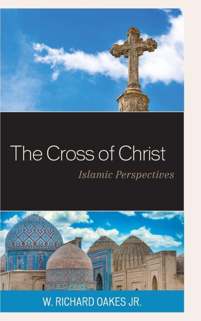 Cross of Christ: Islamic Perspectives