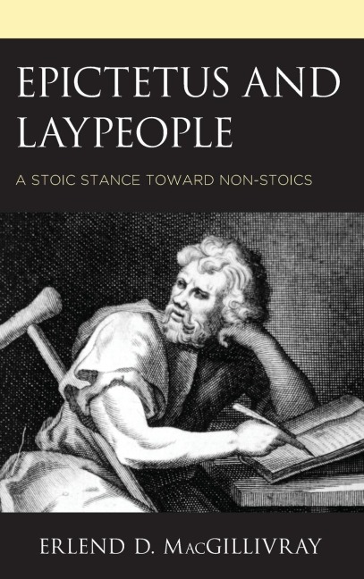Epictetus and Laypeople: A Stoic Stance toward Non-Stoics