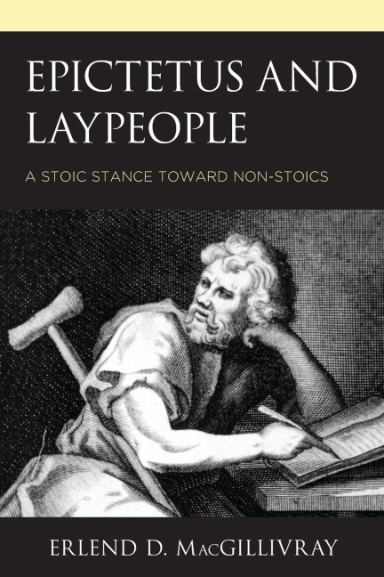 Epictetus and Laypeople: A Stoic Stance toward Non-Stoics