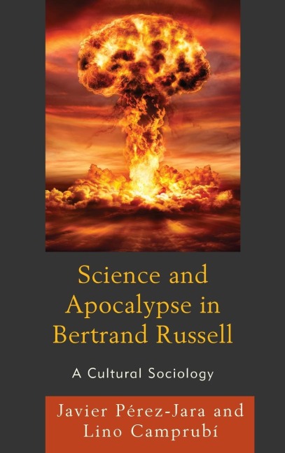 Science and Apocalypse in Bertrand Russell: A Cultural Sociology