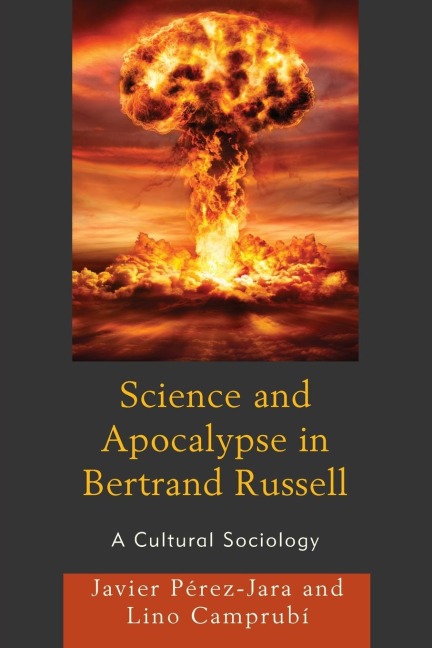 Science and Apocalypse in Bertrand Russell: A Cultural Sociology