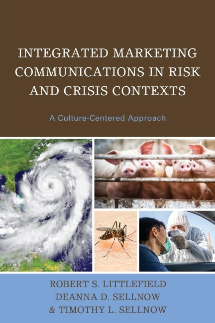 Integrated Marketing Communications in Risk and Crisis Contexts: A Culture-Centered Approach