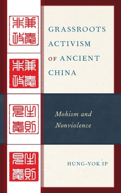 Grassroots Activism of Ancient China: Mohism and Nonviolence