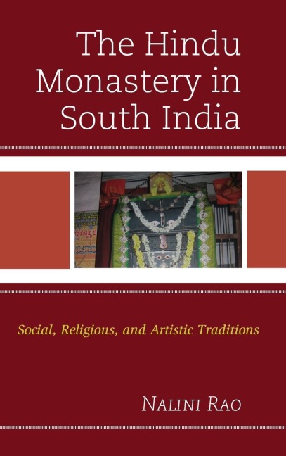 Hindu Monastery in South India: Social, Religious, and Artistic Traditions