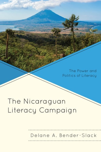 The Nicaraguan Literacy Campaign The Power and Politics of Literacy