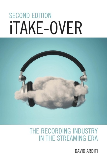 iTake-Over: The Recording Industry in the Streaming Era