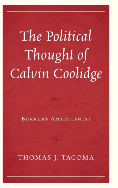 Political Thought of Calvin Coolidge: Burkean Americanist