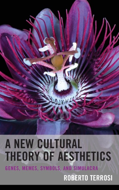 New Cultural Theory of Aesthetics: Genes, Memes, Symbols, and Simulacra