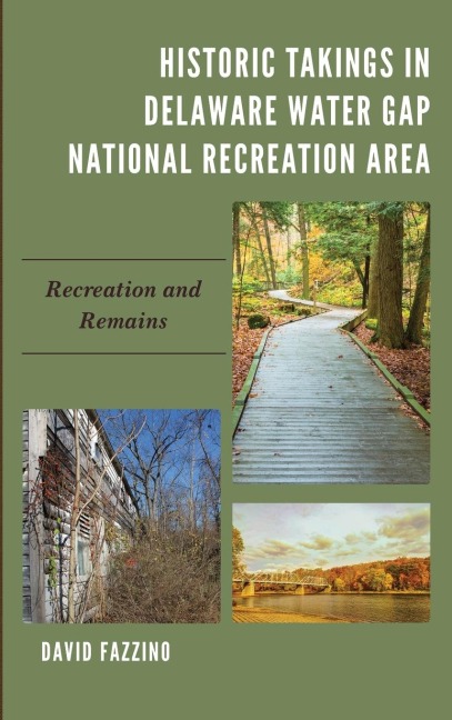 Historic Takings in Delaware Water Gap National Recreation Area: Recreation and Remains