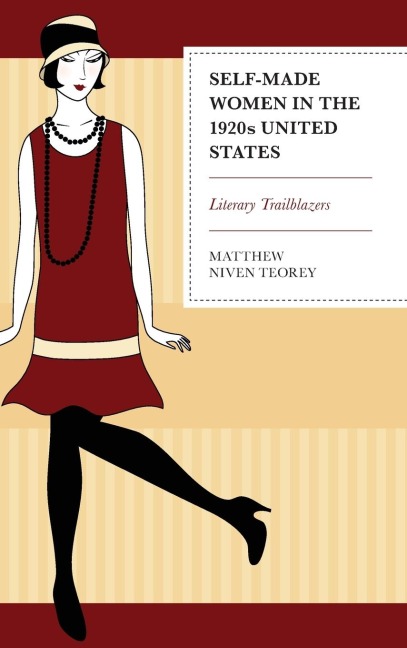 Self-Made Women in the 1920s United States: Literary Trailblazers