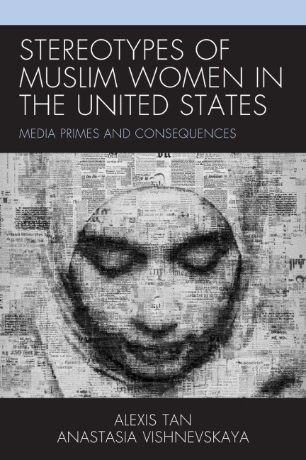 Stereotypes of Muslim Women in the United States: Media Primes and Consequences