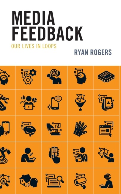 Media Feedback: Our Lives in Loops