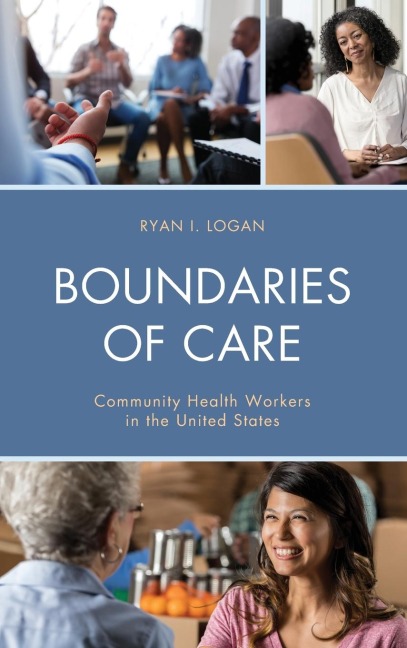 Boundaries of Care: Community Health Workers in the United States