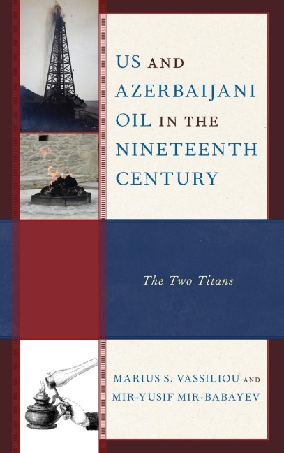 US and Azerbaijani Oil in the Nineteenth Century: The Two Titans